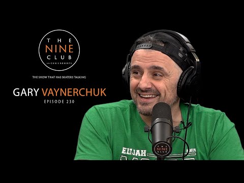 Gary Vaynerchuk | The Nine Club With Chris Roberts - Episode 230
