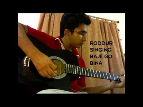 Roddur Singing Baje Go Bina