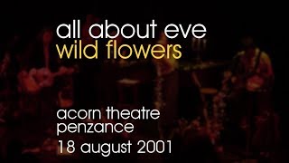 Watch All About Eve Wild Flowers video