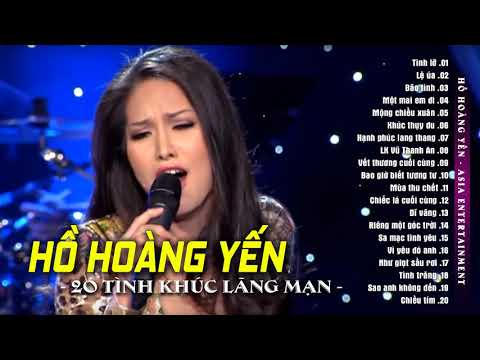 Hồ Hoàng Yến New Siêu Phẩm 20 Tình Khúc Lãng Mạn Tình Lỡ, Lệ Úa | Giọng Hát Hút Hồn Của Hồ Hoàng Yến