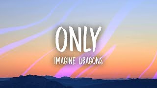 Watch Imagine Dragons Only video