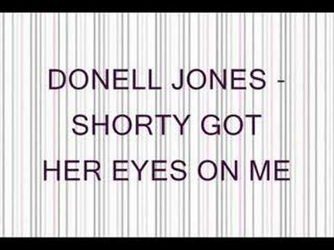 Donell Jones - Shorty Got Her Eyes On Me