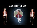 DJ MANOJ IN THE MIX