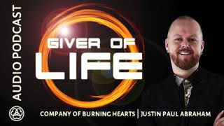 Giver of LIFE | Justin Paul Abraham
