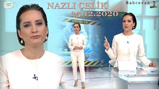 Nazli Çeli̇k - 25.12.2020