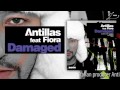 Video Antillas ft. Fiora - Damaged (Green & Falkner Remix)