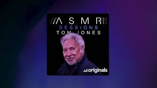 Tom Jones - What's New Pussycat (Deezer Asmr Sessions)