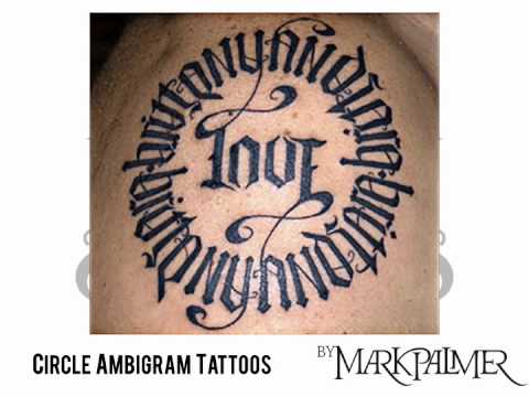 A selection of circle ambigram tattoos by Mark Palmer Find all these and a