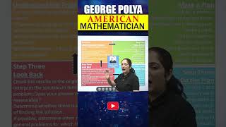 George Polya 4 Problem Solving Steps By Sonam Maam
