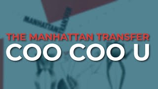 Watch Manhattan Transfer Coo Coo U video