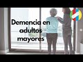 Demencia en adultos mayores