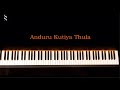 Anduru Kutiya Thula - Piano Cover