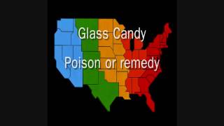 Watch Glass Candy Poison Or Remedy video