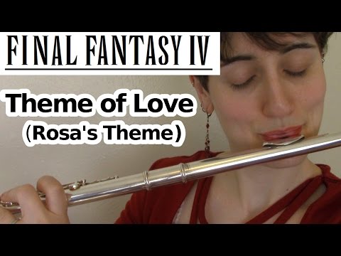 Theme of Love, Rosa's Theme (FF4) - Flute Cover