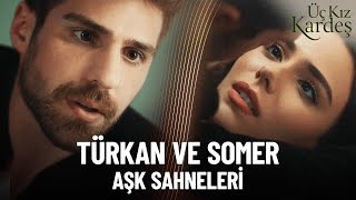 Aşk Somerin Başına Vuruyor - Türkan Ve Somerin Aşk Sahneleri