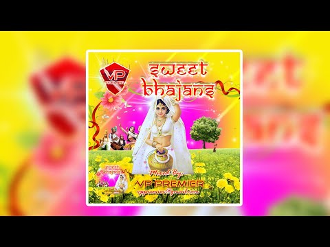 Vp Premier - Sweet Bhajans - Full CD