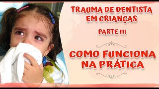 Trauma de Dentista em Crianças - Como funciona na Prática - Com a Dra Carmem Silvia da Clínica Amai