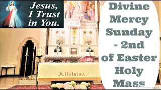 Divine Mercy Sunday Mass - 2nd Sunday of Easter Holy Mass