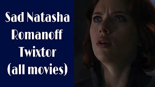 Sad Natasha Romanoff Twixtor -All Movies-