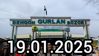 Gurlan Dexqon Bozori 19.01.2025