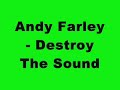 Andy Farley - Destroy The Sound (Sundissential EP)