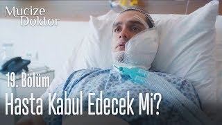 Hasta, deney ameliyatını kabul edecek mi? - Mucize Doktor 19. Bölüm