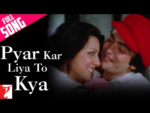 Pyar Kar Liya To Kya - Song - Kabhi...