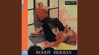 Watch Woody Herman Evrything Ive Got video