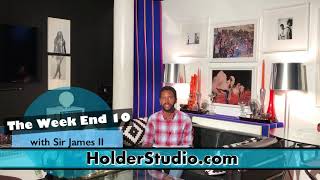 Sir James' Week End Ten (July 13th 2018)