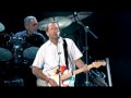 Eric Clapton - My Father's Eyes (Live Video Version)