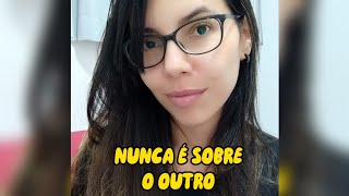 RP 31 - Nunca é sobre o outro