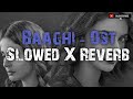 Baaghi - Ost | Slowed X Reverb | Ft. Saba Qamar | Shuja Haider | Peera Ve Peera | Full HD Quality
