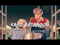 Kaise Bataaoon [Slowed + Reverb] - 3G | Smart Lyrics