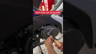 Cách Chỉnh Côn Xe Wave 110