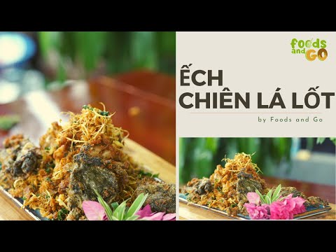 4 bước đơn giản có ngay món ếch chiên lá lốt giòn ngon khó cưỡng – by Foods and Go