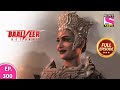 Baalveer Returns | Full Episode | Episode 300 | 17th July, 2021