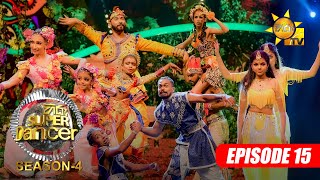 Hiru Super Dancer - Season 4 | EPISODE 15 | 2023-04-30