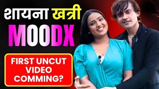 Breaking News Finally Shyna Khatri On Moodx Shyna Khatri Moodx Update