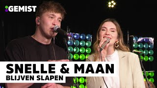 Snelle & Maan - Blijven Slapen