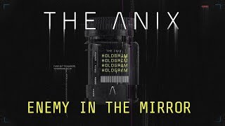 Watch Anix Enemy In The Mirror video