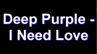 Deep Purple - I Need Love