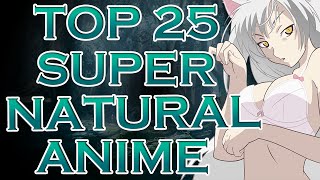 My Top 25 Supernatural Anime Part 5