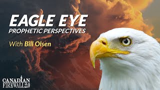 EAGLE EYE PROPHETIC PERSPECTIVES | October 2, 2021 | Art Lucier & Bill Olsen
