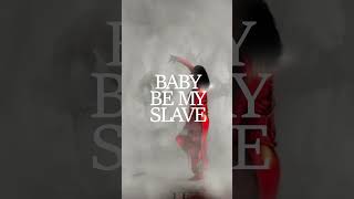 Daemon Grey - Baby Be My Slave Out Now