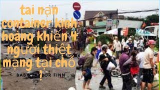 video ghi lai canh tai nan xe container dam 21 xe may dang cho den do