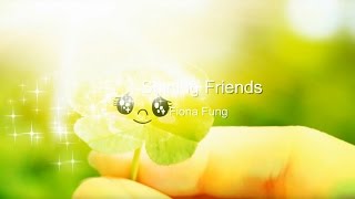 Watch Fiona Fung Shining Friends video