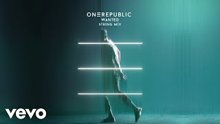 Onerepublic - Wanted (String Mix/Audio)