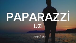 UZİ-PAPARAZZİ (sözleri/lyrics) speed up