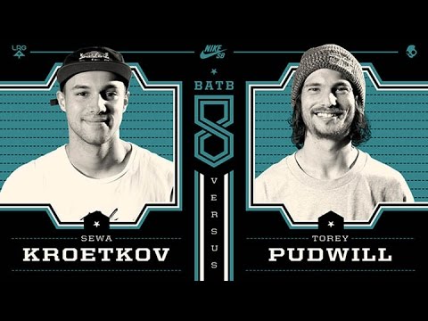 Torey Pudwill Vs Sewa Kroetkov: BATB8 - Round 1