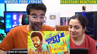 Pakistani Couple Reacts To Whistle Podu Lyrical  | Thalapathy Vijay | The Greate